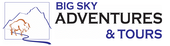 BIG SKY ADVENTURES & TOURS